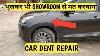 Car Dent Showroom Repair Aftermarket My Baleno Accident