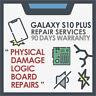 Galaxy S10 Plus Repair Service Physical Damage & Motherboard Logic Board