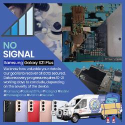 Galaxy S21 Plus? No Signal? Data recovery? Motherboard repair service