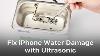 Iphone Water Damage Repair With Ultrasonic