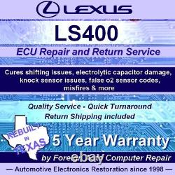 LS400 Lexus ECU, ECM, PCM Repair Service Cure capacitor damage 5yr warranty