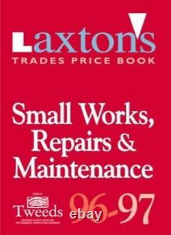 Laxton's Trades Price Books Small Works, Repairs and Maintenance, Tweeds CQ Sur