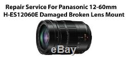 Repair Service For Panasonic 12-60mm H-ES12060E Damaged Broken Lens Mount