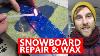 Repairing Waxing My Damaged Snowboard