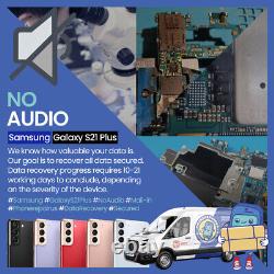 Samsung Galaxy S21 Plus? No Audio? Data recovery? Motherboard repair service
