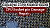 Gigabyte Z390 Aorus Cpu Socket Bent Et Réparation Pins Endommagés