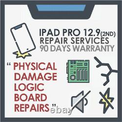 Ipad Pro 12.9 2nd Gen Motherboard Logic Board & Physical Damage Repair Service