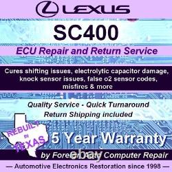 Sc400 Lexus Ecu, Ecm, Pcm Service De Réparation Cure Dommages Condensateur 5 Ans De Garantie